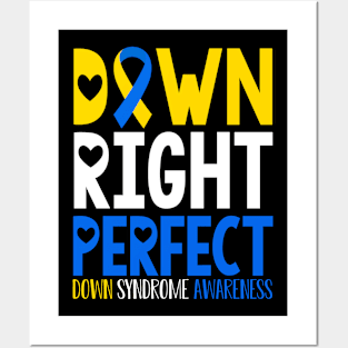 Down Syndrome Down Right Perfect Posters and Art